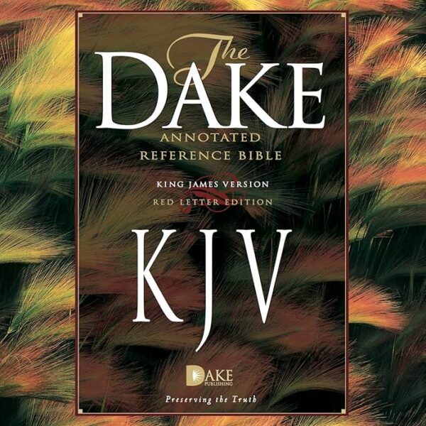 THE DAKE ANNOTATED REFERENCE BIBLE