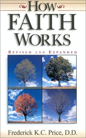 HOW FAITHWORKS REVISED AND EXPANDED