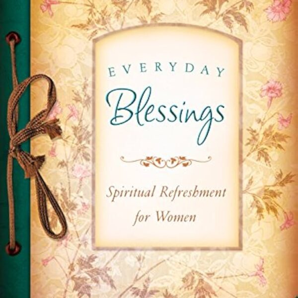 EVERYDAY BLESSINGS JOURNAL SPIRITUAL REFRESHMENT FOR WOMEN