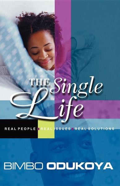 THE SINGLE LIFE REAL PEOPLE, REAL ISSUES AND WIFE COUNSEL