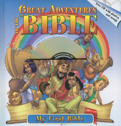 GREAT ADVENTURES OF THE BIBLE MY FIRST BIBLE CHILDREN'S BIBLE- FREE CD WITH STORIES AND SONGS